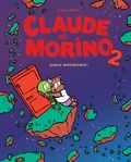 Adrien Albert - Claude et Morino Tome 2 : Joyeux anniversaire !.