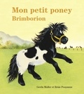 Gerda Muller et Résie Pouyanne - Mon petit poney Brimborion.