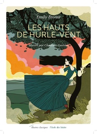 Charlotte Gastaut et Emily Brontë - Les Hauts de Hurle-Vent.