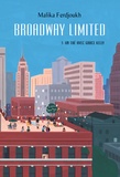 Malika Ferdjoukh - Broadway Limited Tome 3 : Une thé avec Grace Kelly.