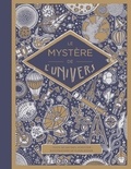Rieder Floor et Jan-Paul Schutten - Les mystères de l'univers.