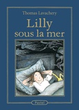 Thomas Lavachery - Lilly sous la mer.