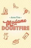 Anne Fine - Madame Doubtfire.