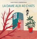 Mathilde Brosset et Ludovic Flamant - La dame aux 40 chats.