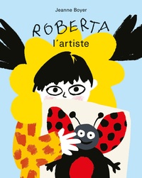 Jeanne Boyer - Roberta l'artiste.