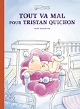 Anaïs Vaugelade - Famille Quichon  : Tout va mal pour Tristan Quichon.