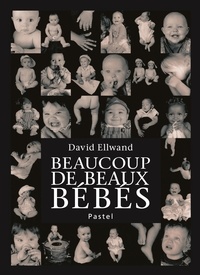 David Ellwand - Beaucoup de beaux bébés.