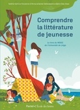 Valérie Centi et Vincianne d' Anna - Comprendre la littérature de jeunesse - Le livre du Mooc de l'université de Liège.
