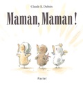 Claude K. Dubois - Maman, Maman !.