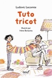 Ludovic Lecomte et Irène Bonacina - Tuto tricot.