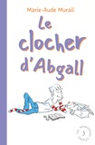 Marie-Aude Murail et Clothilde Delacroix - Les mésaventures d'Emilien Tome 3 : Le clocher d'Abgall.