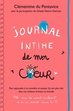 Clémentine du Pontavice - Journal intime de mon coeur.