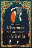 Flore Vesco - L'Estrange Malaventure de Mirella.