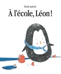 Emile Jadoul - Léon  : À l'école, Léon !.