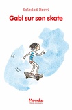 Soledad Bravi - Gabi fait du skate.