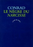 Joseph Conrad - Le nègre du "Narcisse" - Histoire de gaillard d'avant.