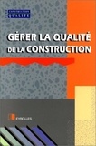  Club Construction Et Qualite - Gérer la qualité de la construction.