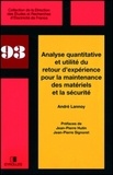 André Lannoy - Analyse quantitative et utilité du retour d'expérience pour la maintenance des matériels et la sécurité.
