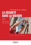 Christophe Branchu et Michel Branchu - La sécurité dans la maison - L'artisan de sa maison.