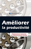 Maurice Pillet - Améliorer la productivité - Déploiement industriel du tolérancement inertiel.