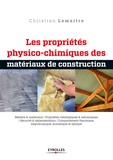 Christian Lemaitre - Les propriétés physico-chimiques des matériaux de construction.