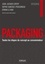 Jean-Jacques Urvoy et Sophie Sanchez-Poussineau - Packaging - Toutes les étapes du concept au consommateur.