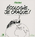  Frapar - Écologie, je craque !.