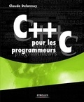 Claude Delannoy - C++ pour les programmeurs C.