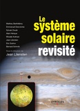 Jean Lilensten - Le système solaire revisité.