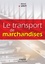 Michel Savy - Le transport de marchandises.