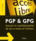 Michael W Lucas - PGP & GPG - Assurer la confidentialité de son courrier électronique.