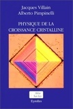  Pimpinelli et  Villain - Physique de la croissance cristalline.