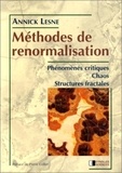 Annick Lesne - Méthodes de renormalisation - Phénomènes critiques, chaos, structures fractales.