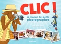 Lumi Poullaouec - Clic ! - Le manuel des petits photographes.