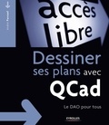 André Pascual - Dessiner ses plans avec QCad - Le DAO pour tous.