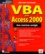 Robert Smith et David Sussman - Vba Pour Access 2000. Avec Exercices Corriges.