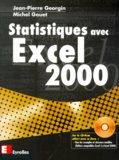 Jean-Pierre Georgin et Michel Gouet - Statistiques Avec Excel 2000. Edition Avec Cd-Rom.