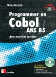 Nino Silverio - Programmer En Cobol Ans 85. Exercices Corriges, Avec Cd-Rom, 4eme Edition.