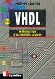 Philippe Larcher - Vhdl. Introduction A La Synthese Logique.