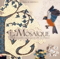 Elaine-M Goodwin - La Mosaique. Motifs Et Modeles Inspires Par Six Mille Ans D'Histoire.