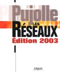 Guy Pujolle - Les Reseaux. Edition 2003.