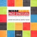 Marie Tahir et Jakob Nielsen - L'Art De La Page D'Accueil. 50 Sites Web Passes Au Crible.