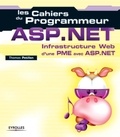 Martine Chalmond et Thomas Petillon - Asp.Net. Infrastructure Web D'Une Pme Avec Asp.Net.