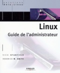 Roderick W-Smith et Vicki Stanfield - Linux. Guide De L'Administrateur.