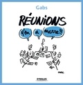  Gabs - Reunions, Y'En A Marre !!!.