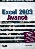Patrick Morié et Bernard-Philippe Boyer - Excel 2003 avancé - Guide de formation avec exercices et cas pratiques.