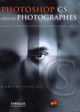 Martin Evening - Photoshop CS pour les photographes. 1 Cédérom
