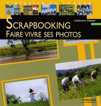 Catherine Vilmint - Scrapbooking - Faire vivre ses photos.