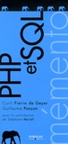 Cyril Pierre de Geyer et Guillaume Ponçon - PHP et SQL.