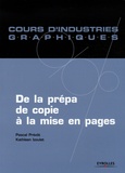 Pascal Prévot et Kathleen Izoulet - De la prépa de copie à la mise en page.